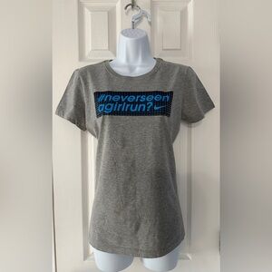 Nike Women’s Gray “#NeverSeenAGirlRun?” Graphic Tee Size Large Slim Fit